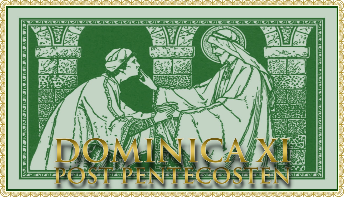 The Liturgy of the Eleventh Sunday Post Pentecost