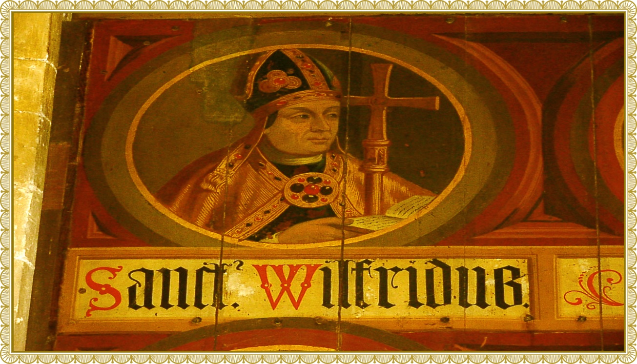 Sermon for St. Wilfrid/Eighteenth Sunday after Pentecost