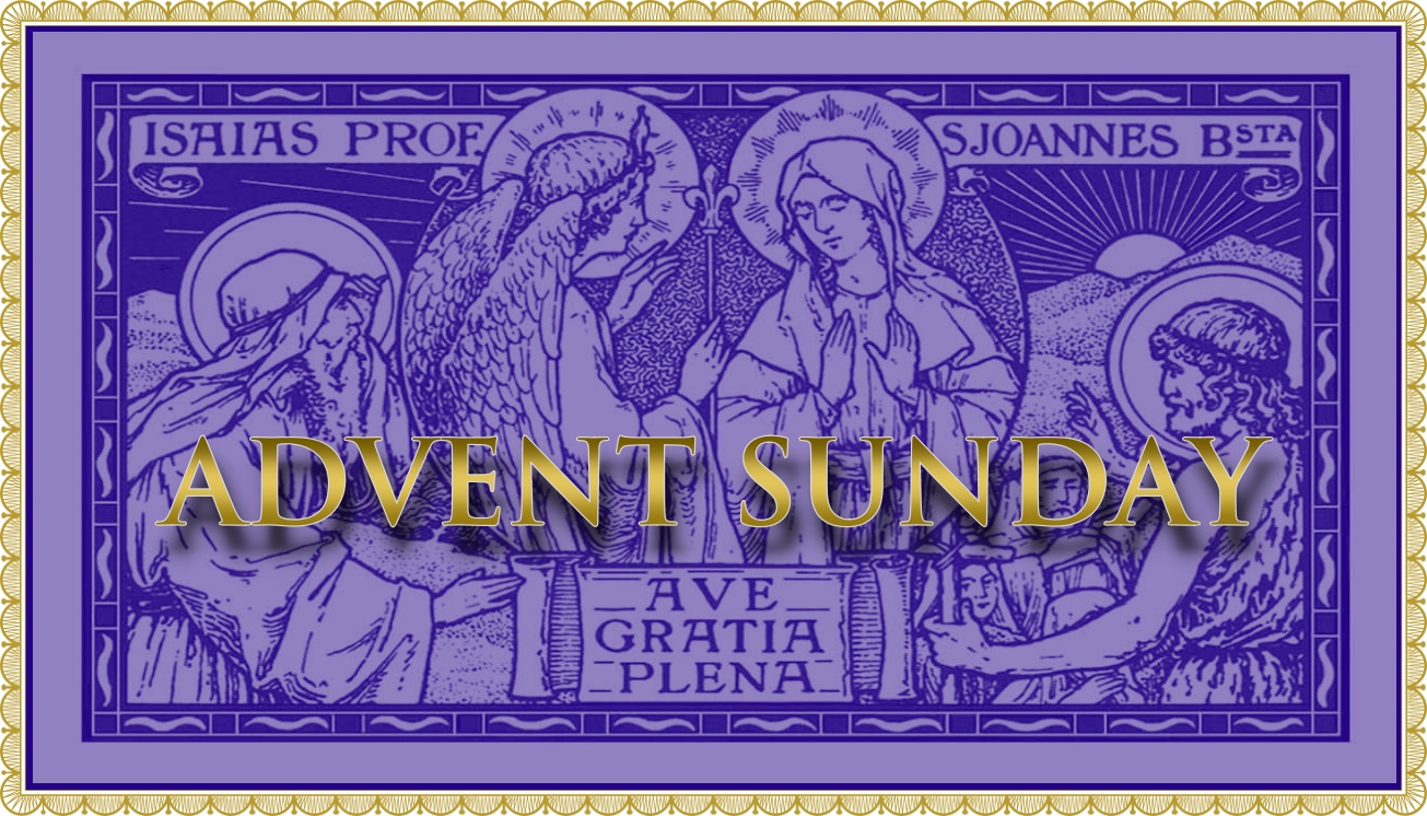 Today’s Mass: The First Sunday of Advent