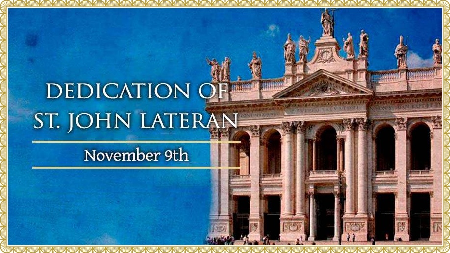 Today’s Mass: November 09 Dedication of the Lateran Basilica