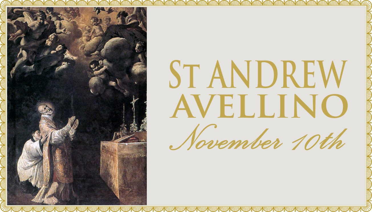 Today’s Mass: November 10 St Andrew of Avellino