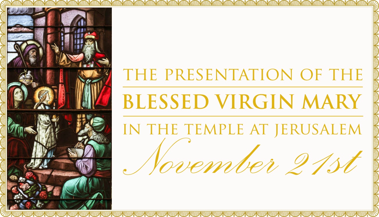 Sermon for Presentation of the Blessed Virgin Mary (Nov 21)