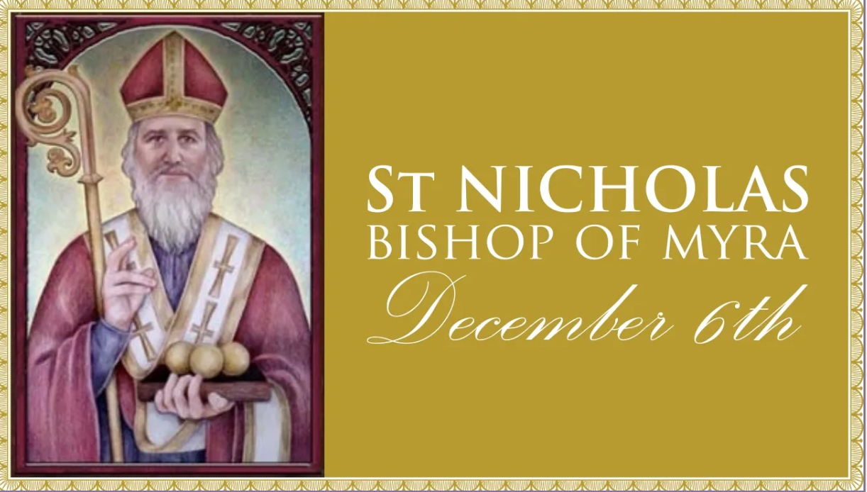Today’s Mass: December 6th St Nicholas of Myra, Bishop and Confessor