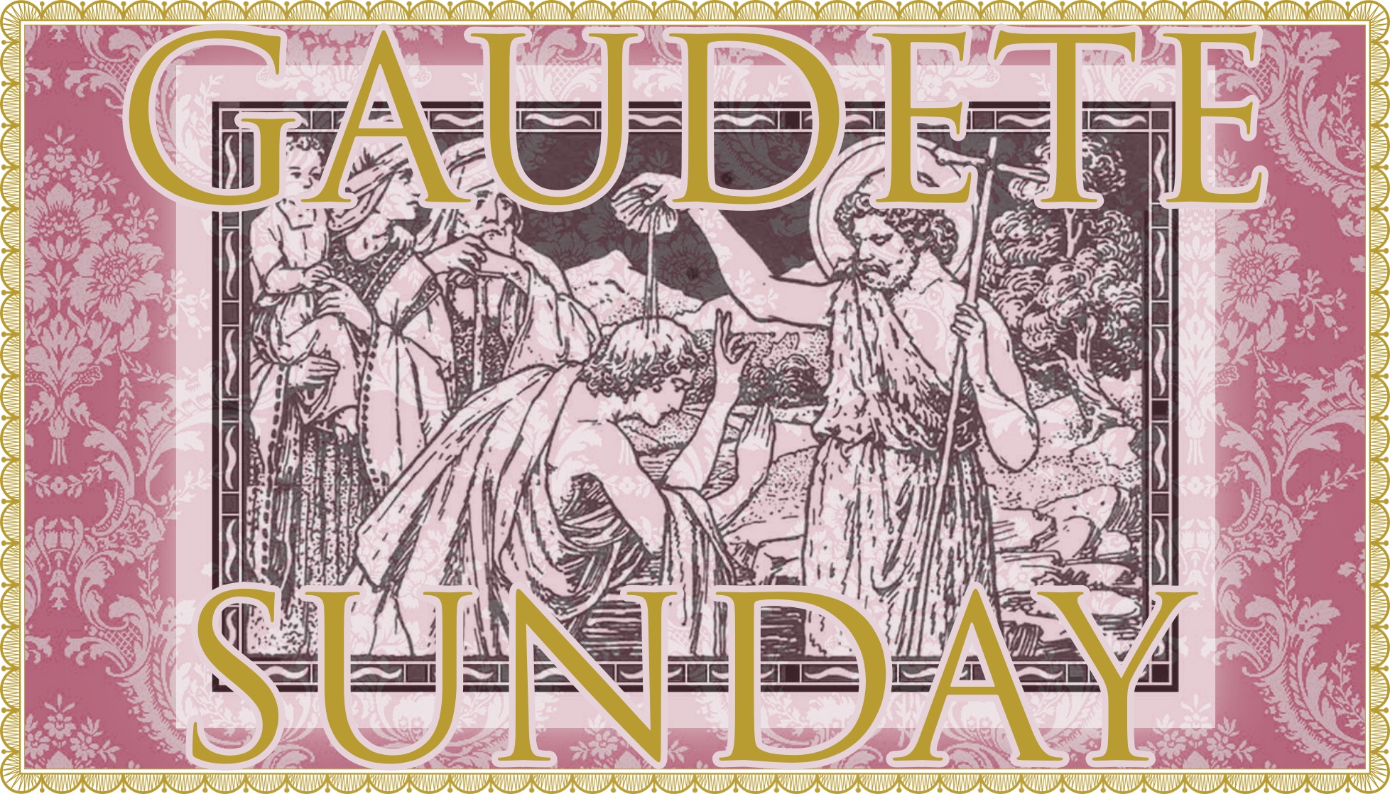 Today’s Mass: December 14th Third Sunday of Advent