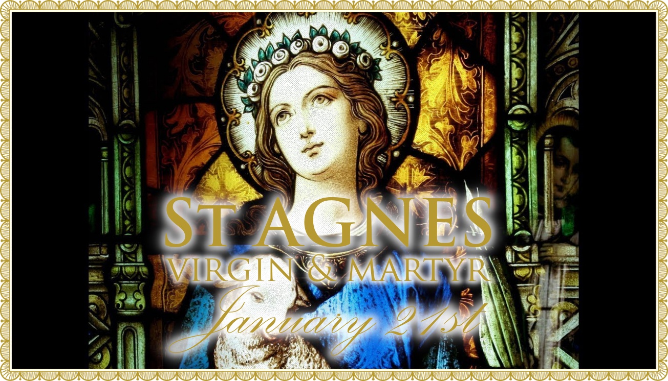 Today’s Mass: January 21 S. Agnes Virgin and Martyr