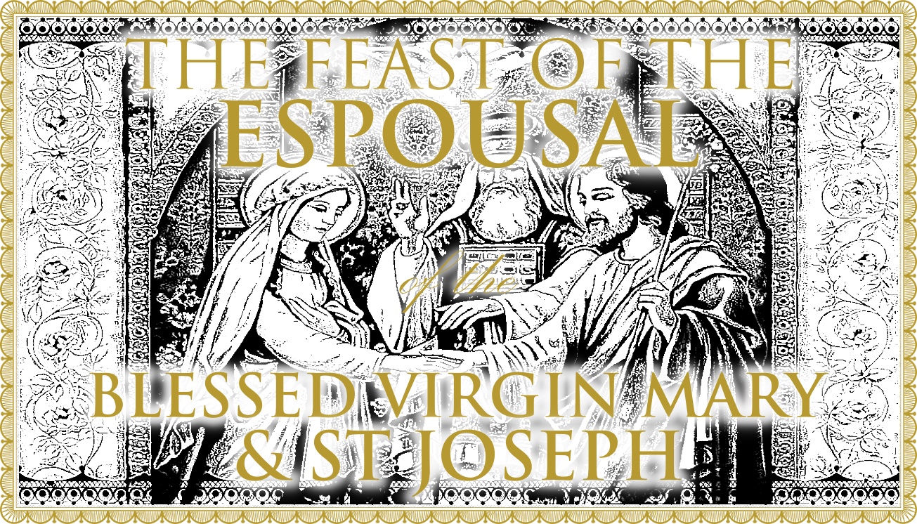 Today’s Mass: January 23 The Espousal of the Blessed Virgin Mary with St Joseph