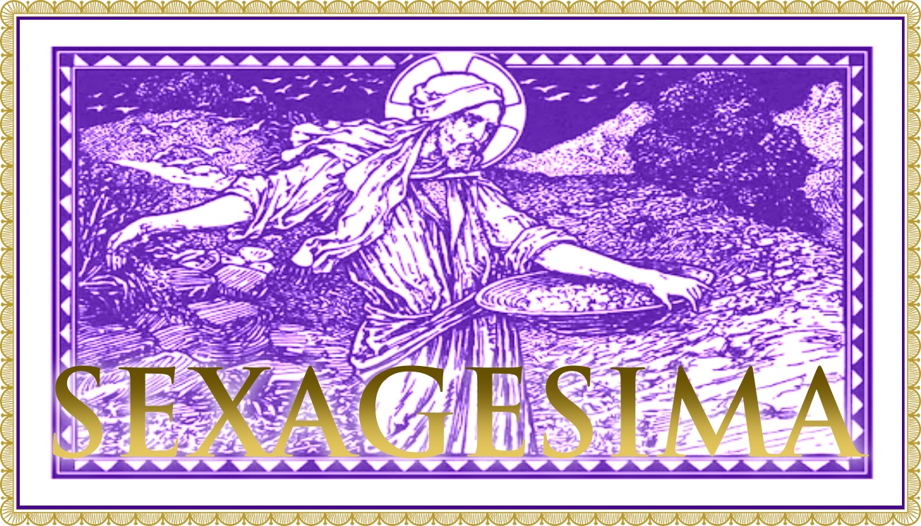 Sexagesima Sunday: Hearing the Word Amid Trial, Weakness, and Patience