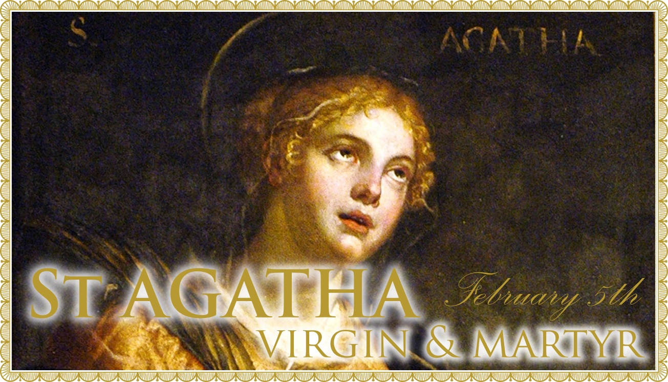 Today’s Mass: February 5 St Agatha of Sicily