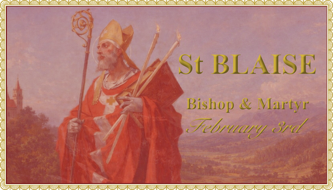 Today’s Mass: February 3 S. Blaise of Sebaste