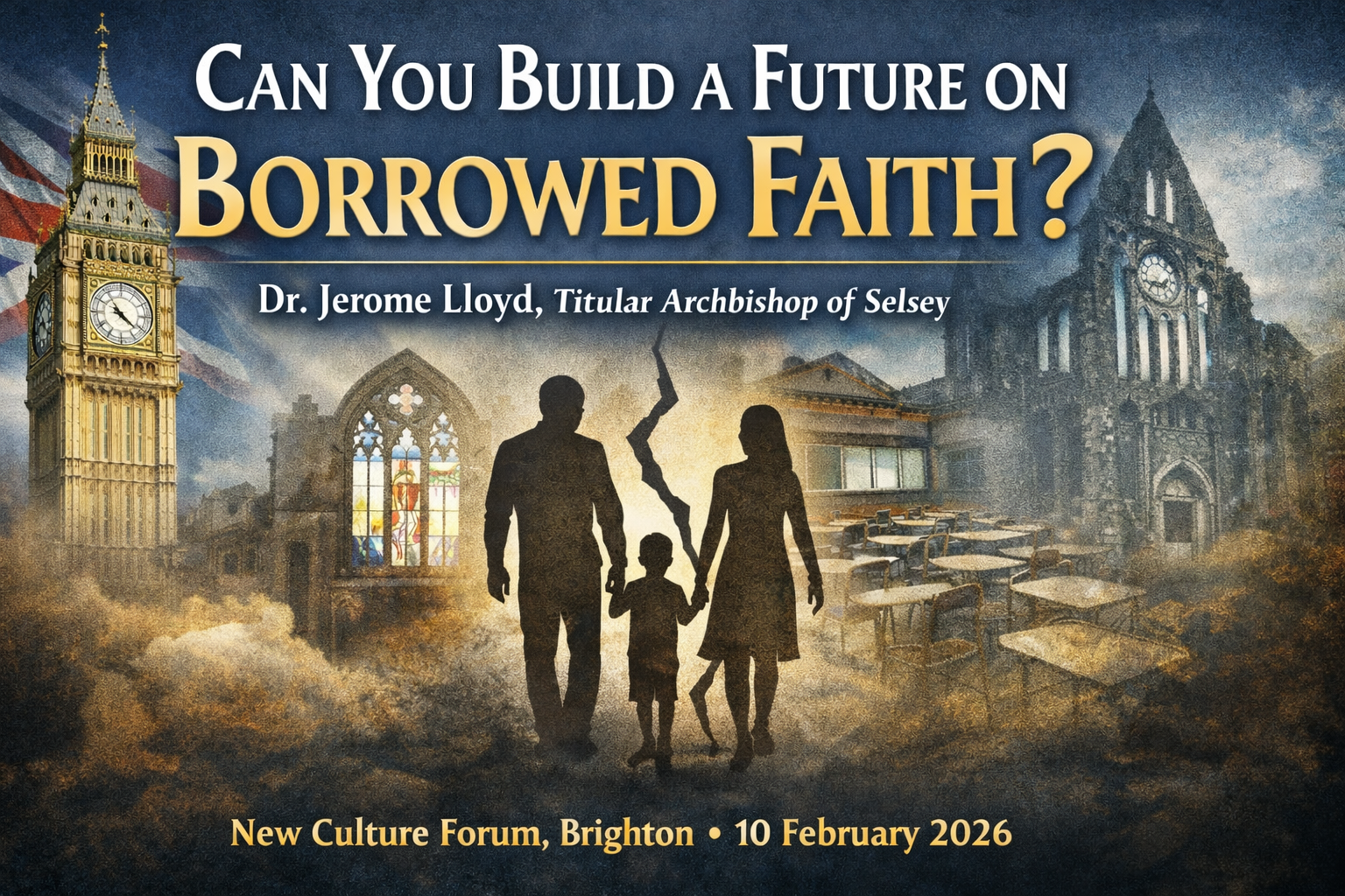 Can You Build a Future on Borrowed Faith? Civilisational Exhaustion and the Moral Credit of Britain