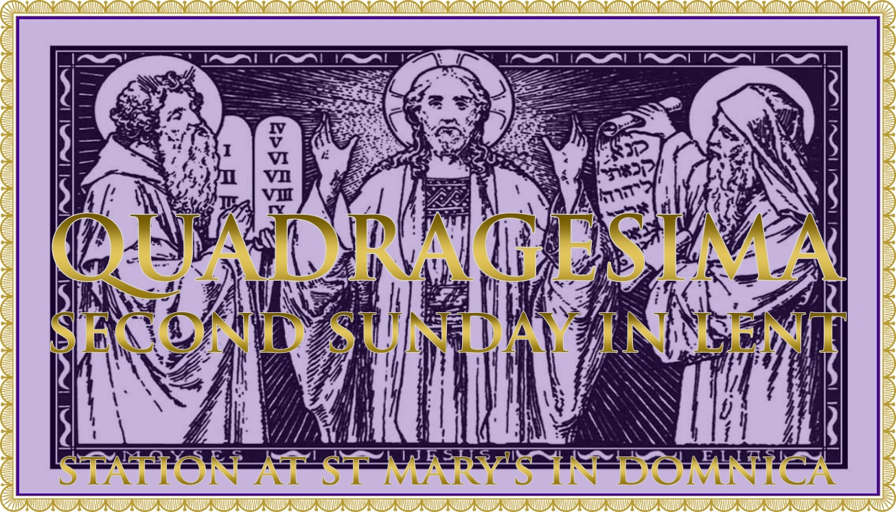 Quadragesima Sunday II: Tabor Before Calvary
