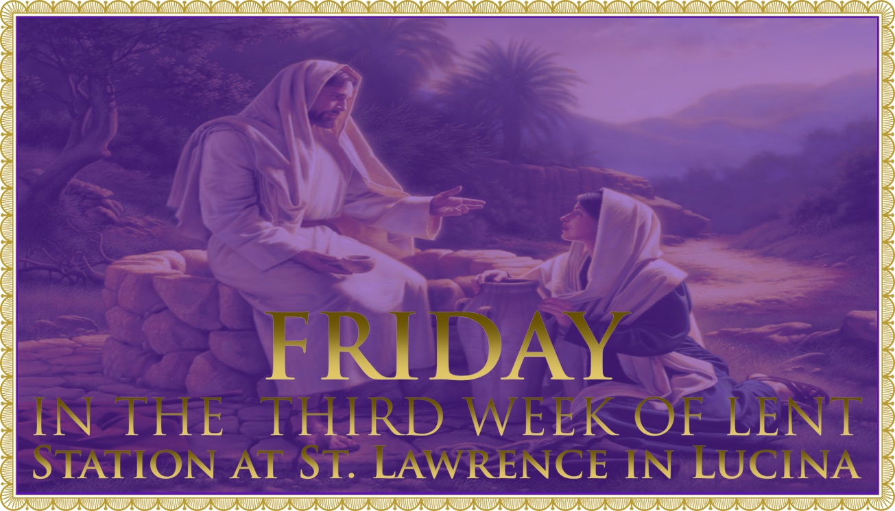 Today’s Mass: March 13 Friday Lent III
