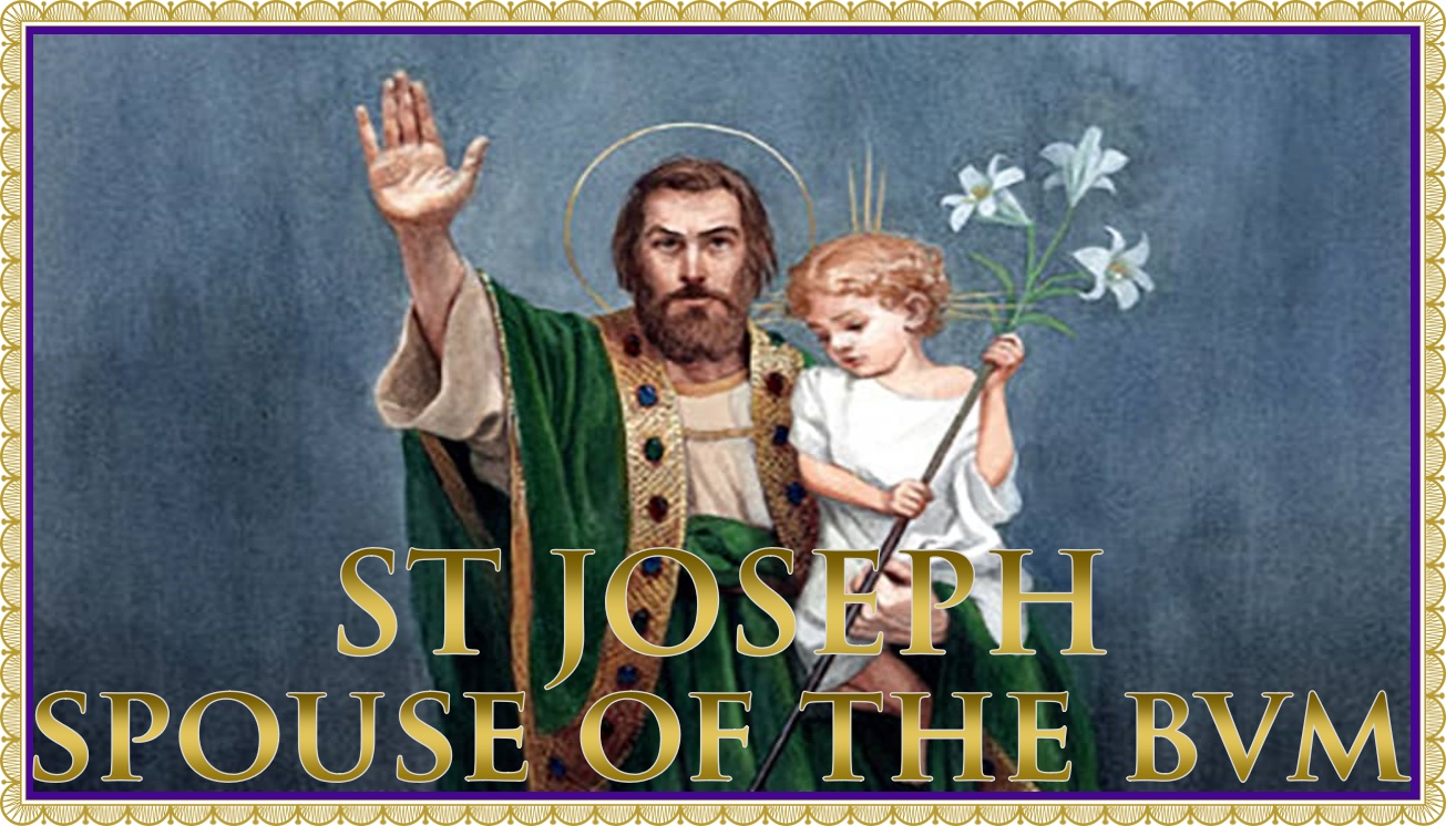 Today’s Mass: March 19 St Joseph, Husband of the BVM