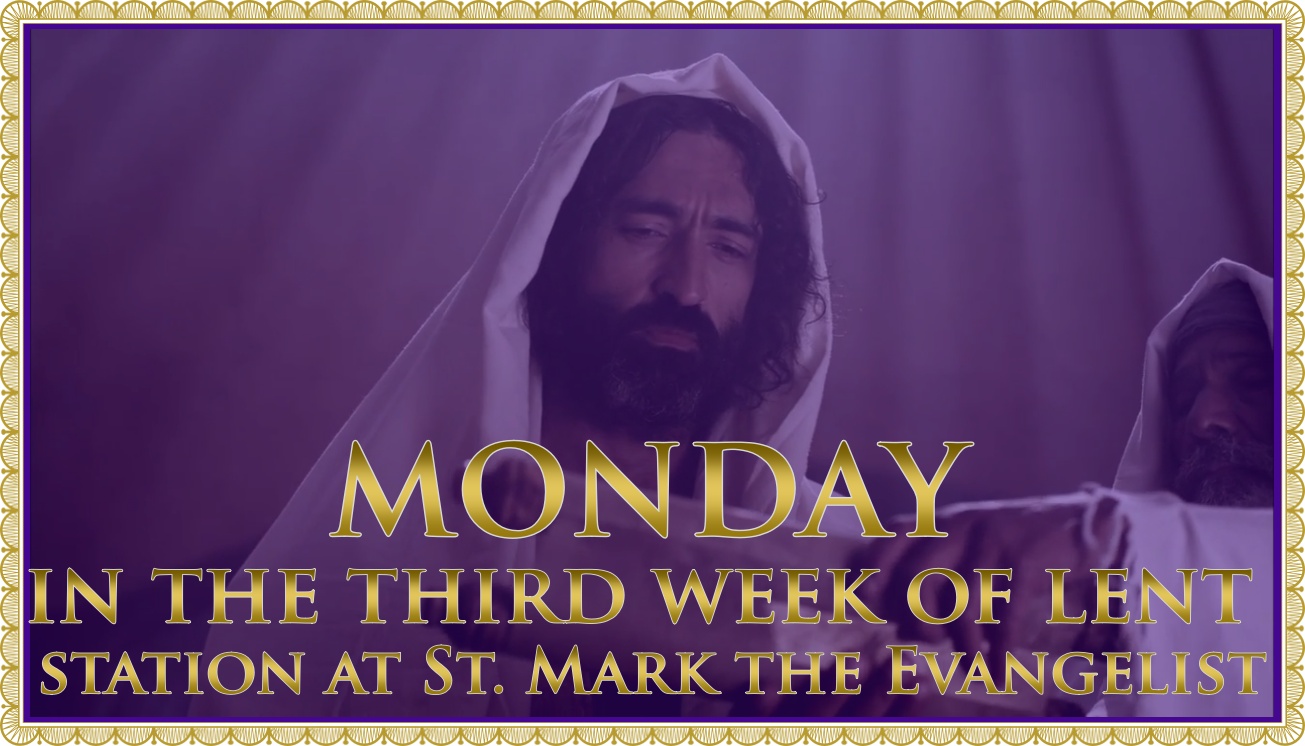 Today’s Mass: March 09 Monday Lent III