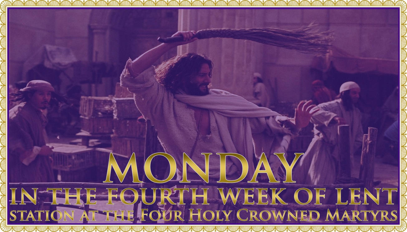 Today’s Mass: March 16 Monday Lent IV