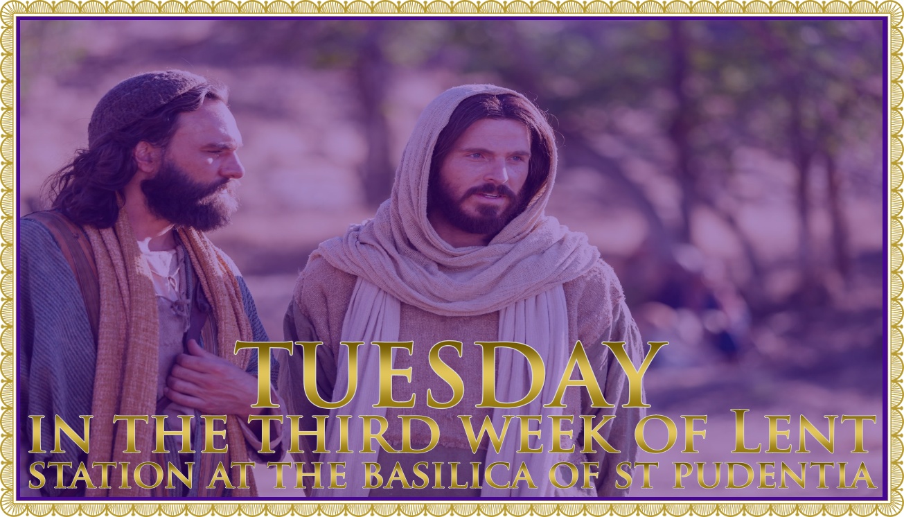 Today’s Mass: March 10 Tuesday Lent III