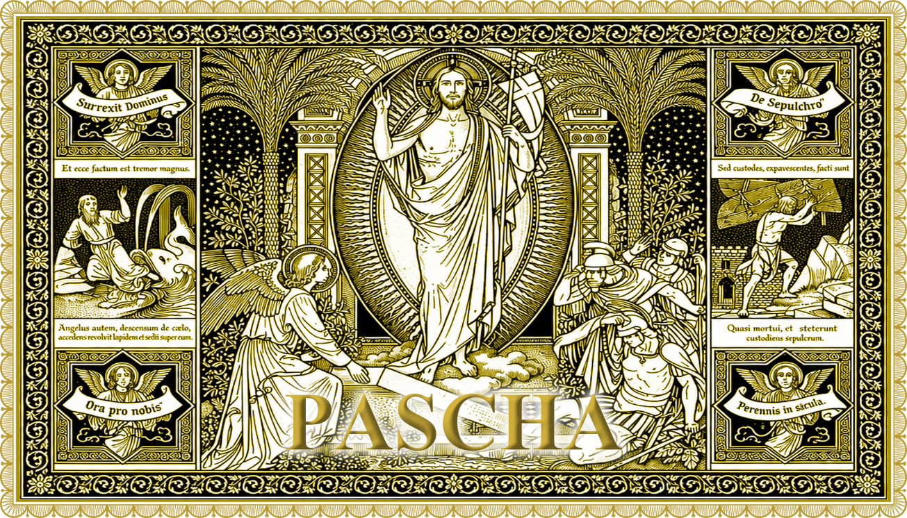 Easter Sunday in the Tridentine Rite: The Triumph of the Risen Christ and the Foundation of the New Creation