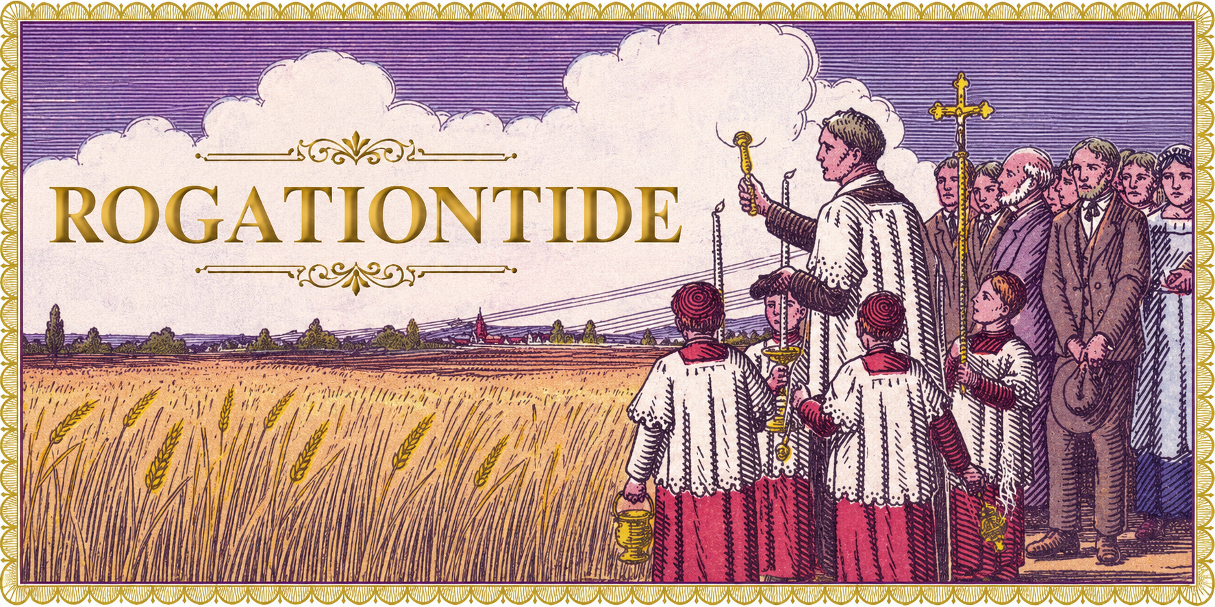 Today’s Mass: May 11 Rogation Monday