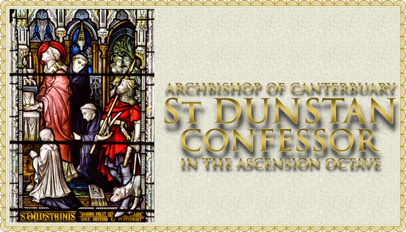 Today’s Mass: May 19 St Dunstan of Canterbury