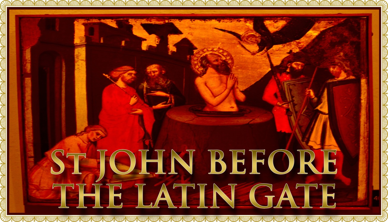 Today’s Mass: May 06 St John before the Latin Gate