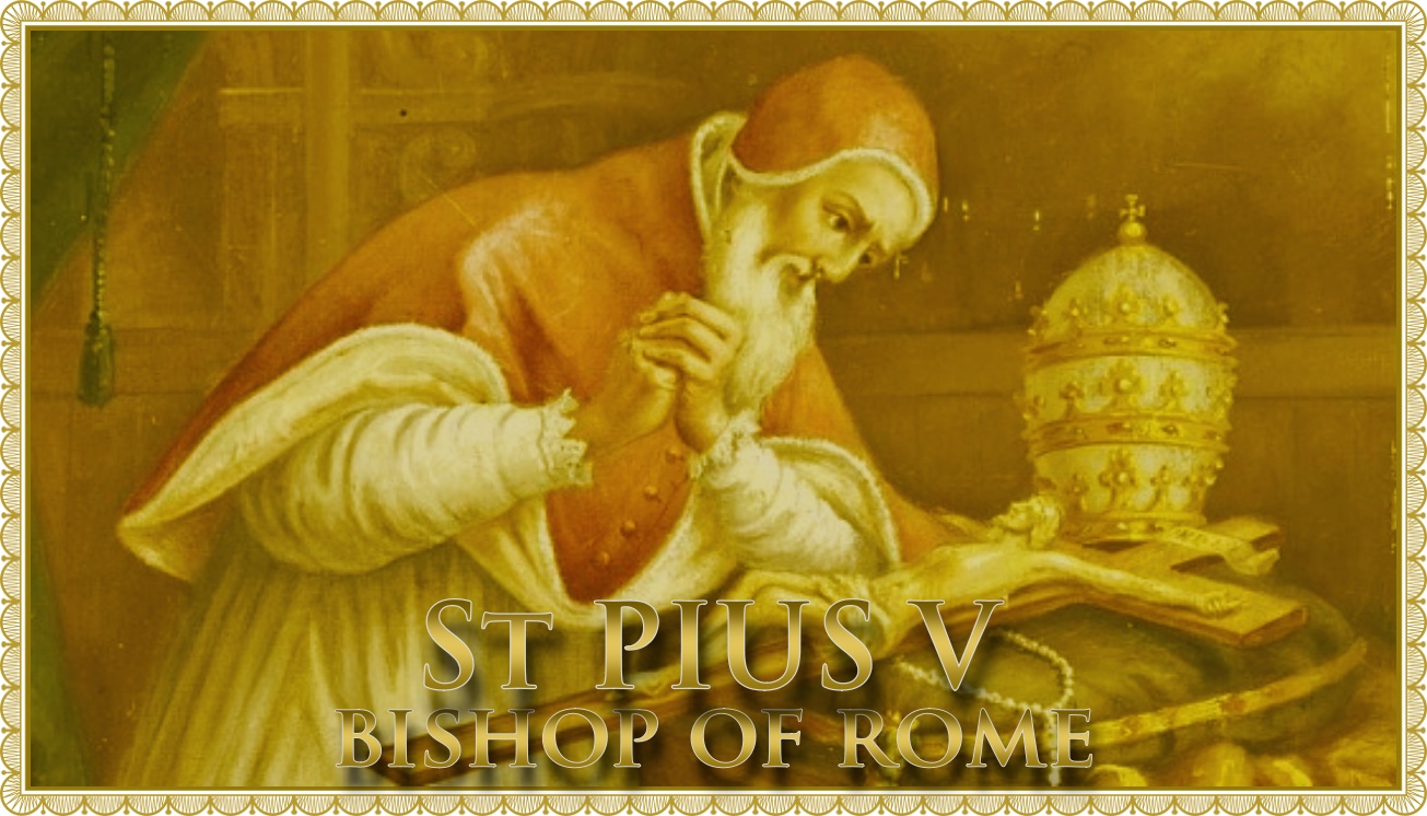 Today’s Mass: May 05 Pope St Pius V,