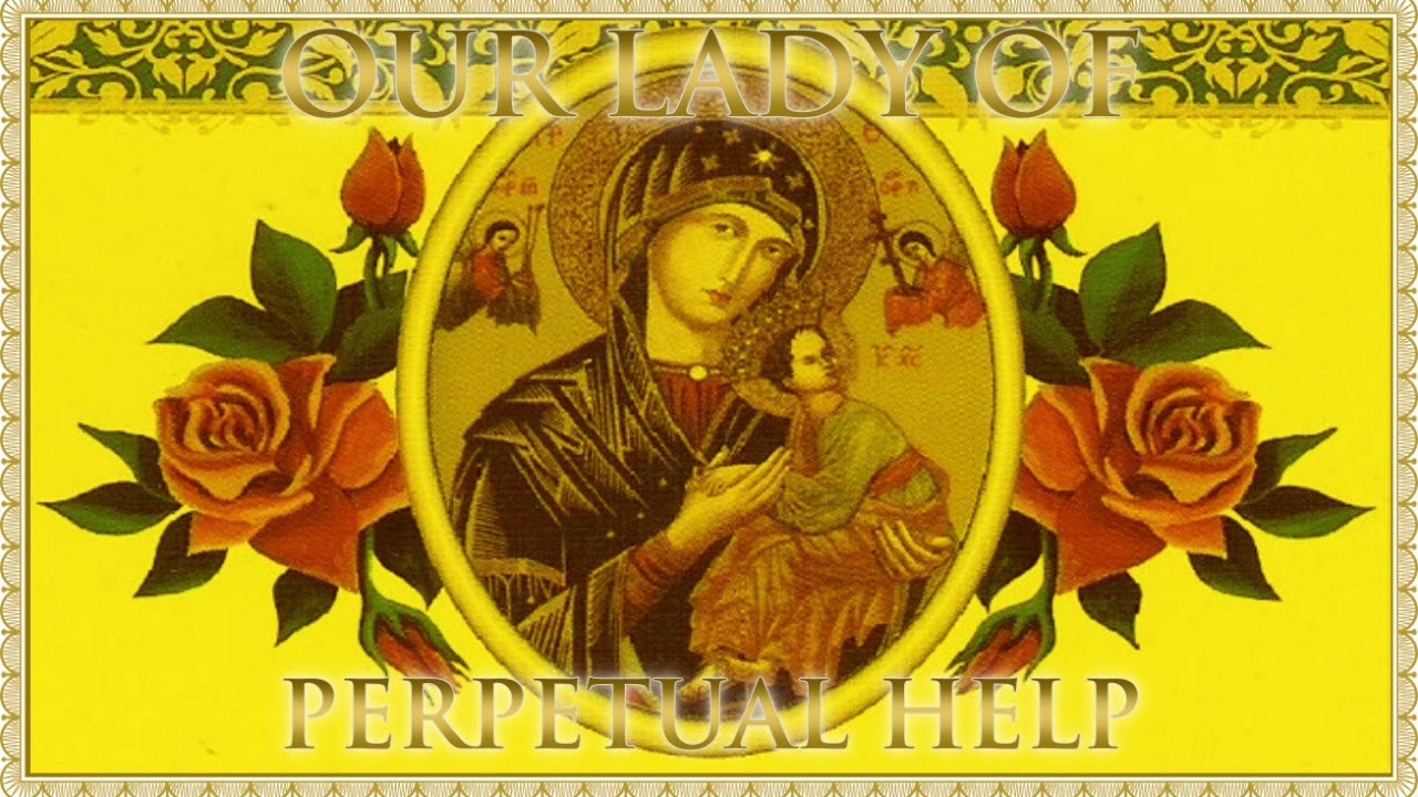 Today’s Mass: June 27 Our Lady of Perpetual Help