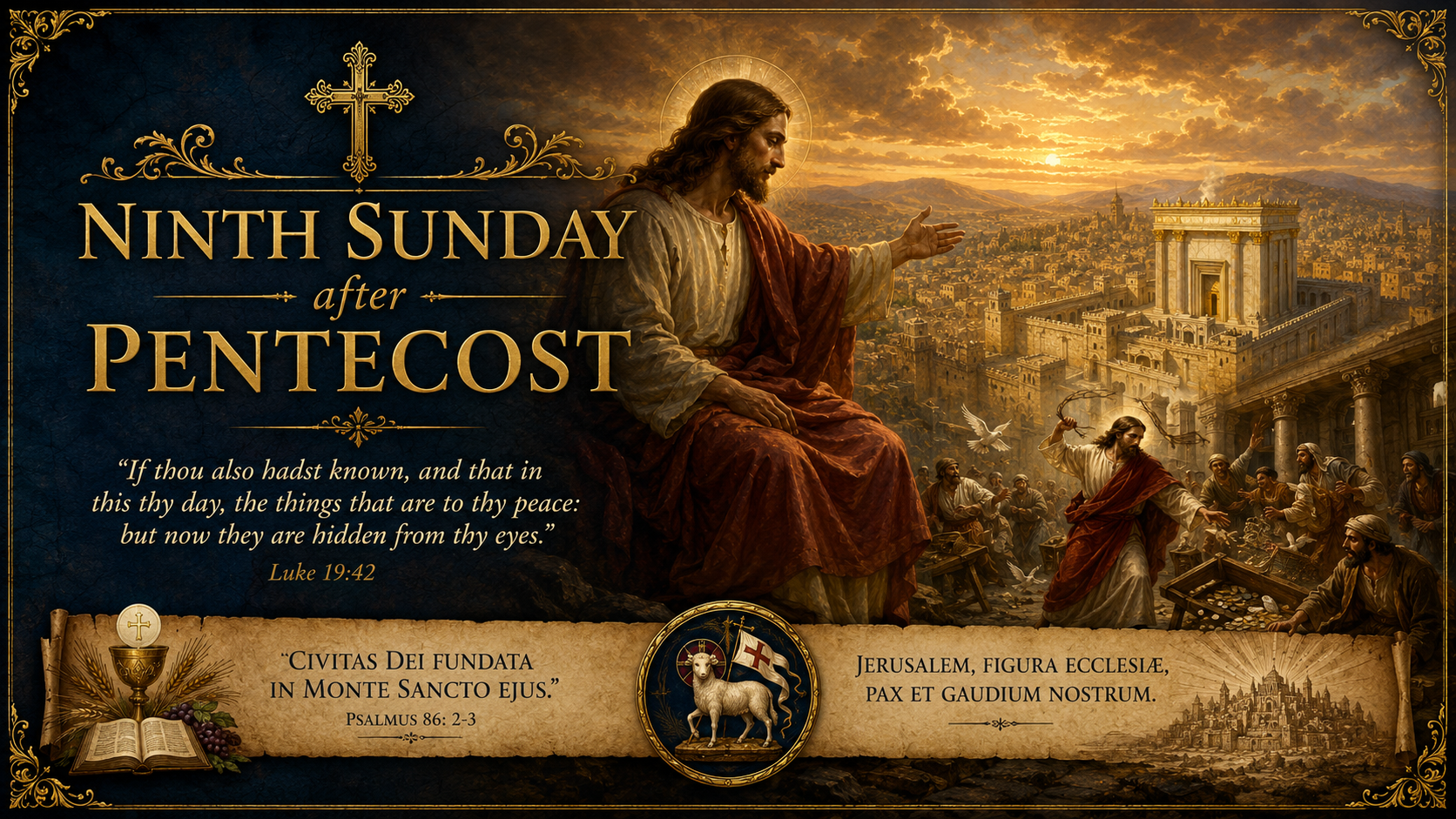 Christ Weeps over the Holy City: The Ninth Sunday after Pentecost