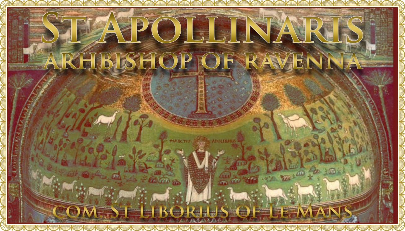 Today’s Mass: July 23 St Apollinaris of Ravenna