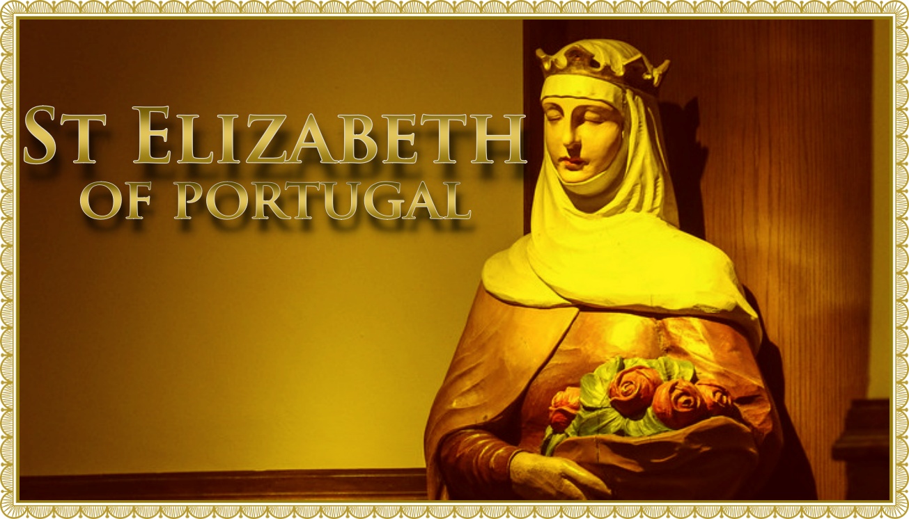 Today’s Mass: July 08 St Elizabeth of Portugal