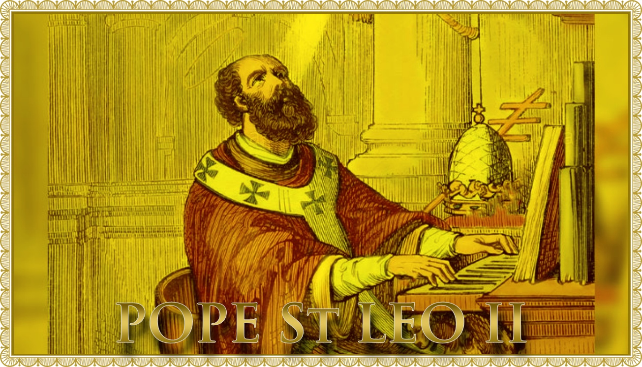 Today’s Mass: July 03 St Leo II of Rome