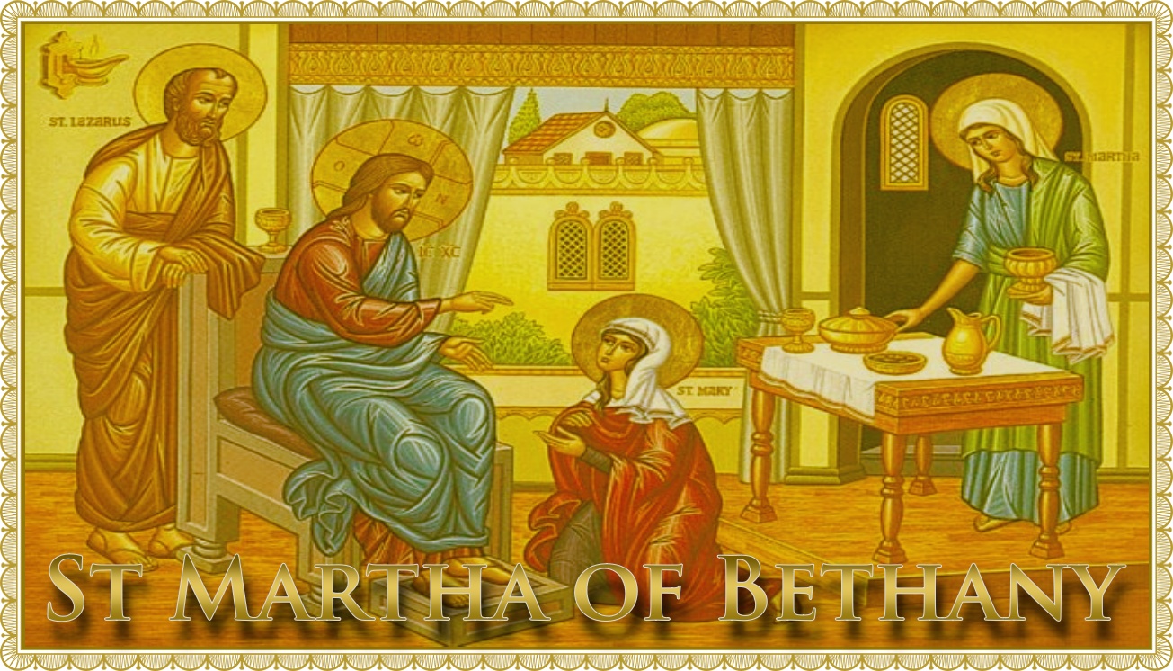 Today’s Mass: July 29 St Martha of Bethany, Virgin