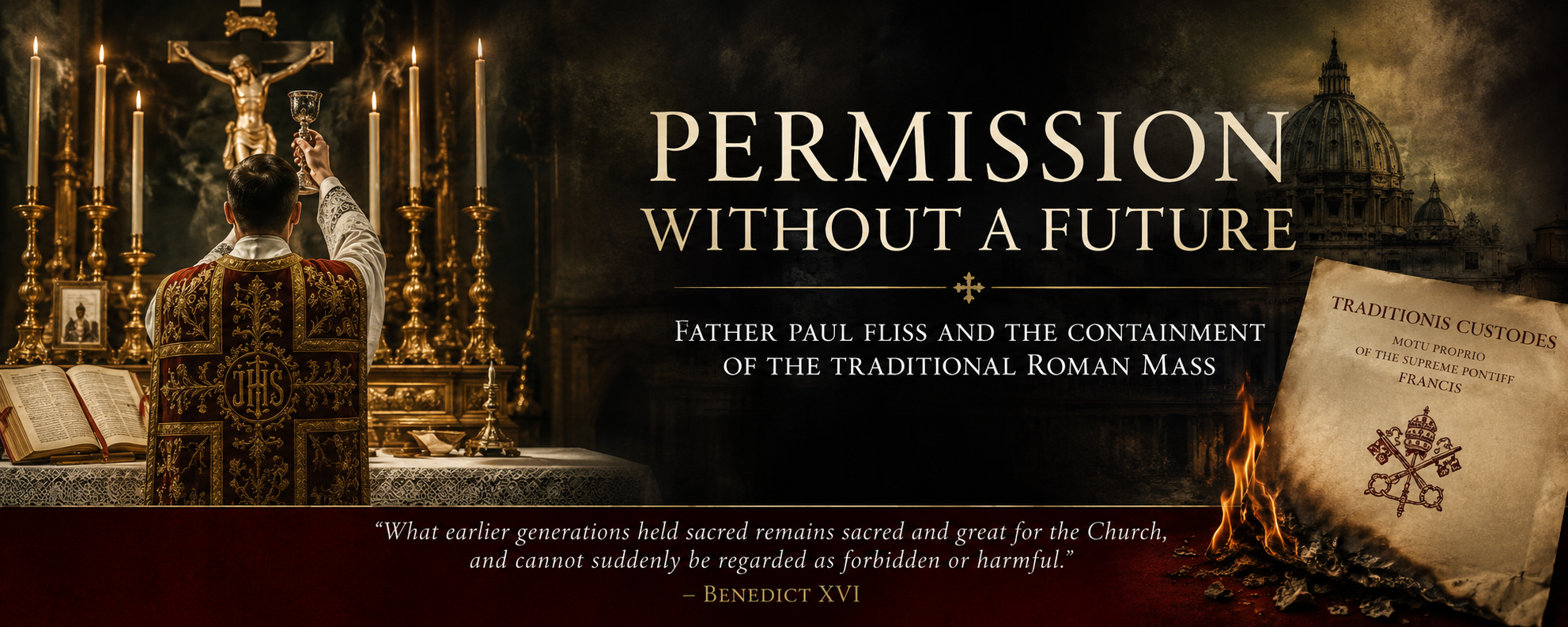 Permission Without a Future: Father Paul Fliss and the containment of the traditional Roman Mass