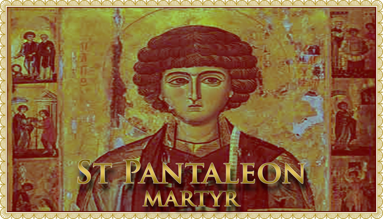Today’s Mass: July 27 S. Pantaleon, Martyr