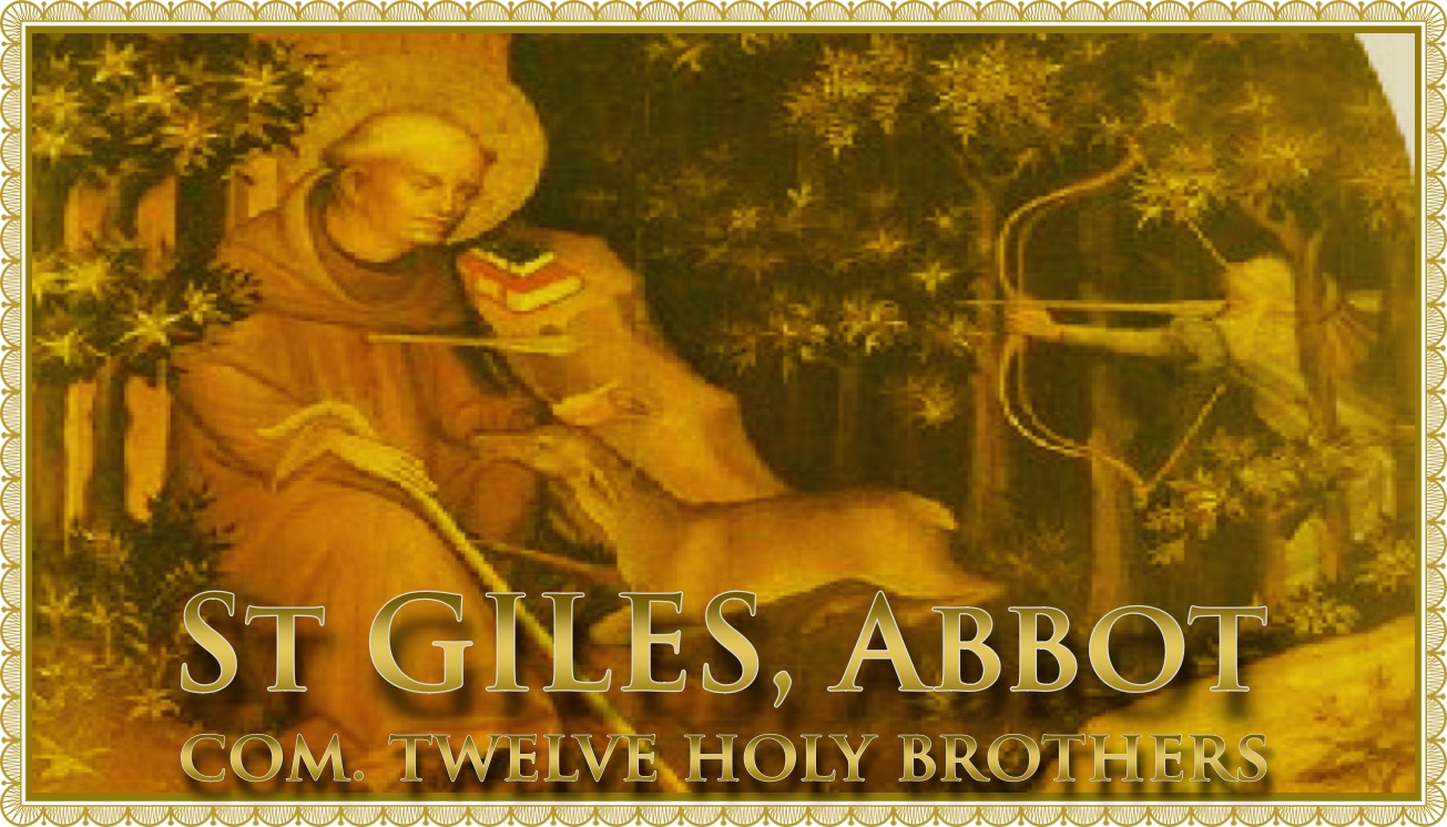 Today’s Mass: September 01 S. Giles, Abbot