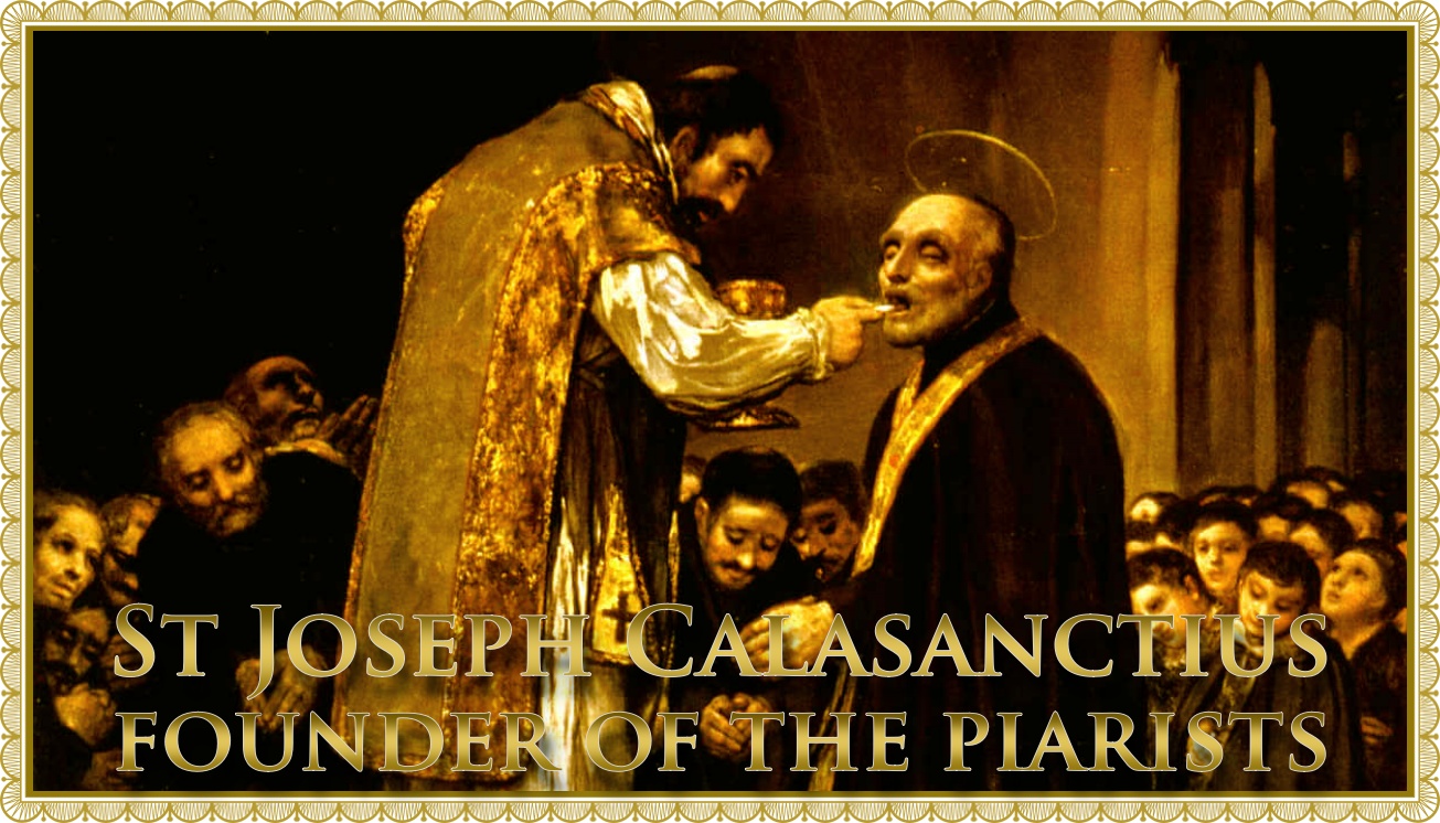 Today’s Mass: August 27 St. Joseph Calasanctius (Calasanz)