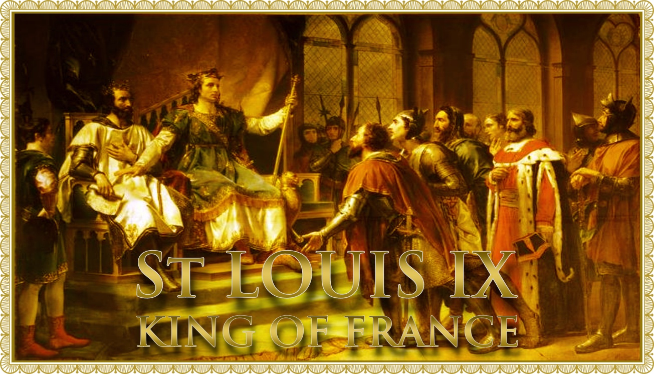 Today’s Mass: August 25 St. Louis IX of France