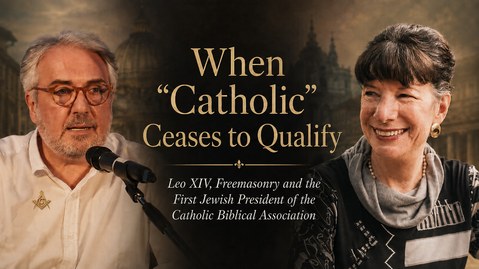 When “Catholic” Ceases to Qualify: Leo XIV, Freemasonry and the First Jewish President of the Catholic Biblical Association