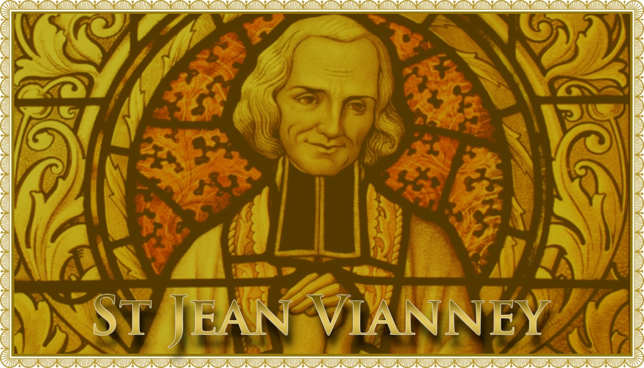 Today’s Mass: August 09 St Jean Vianney
