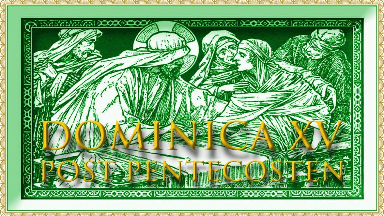 Today’s Mass: September 06 Sunday XV Post Pentecost