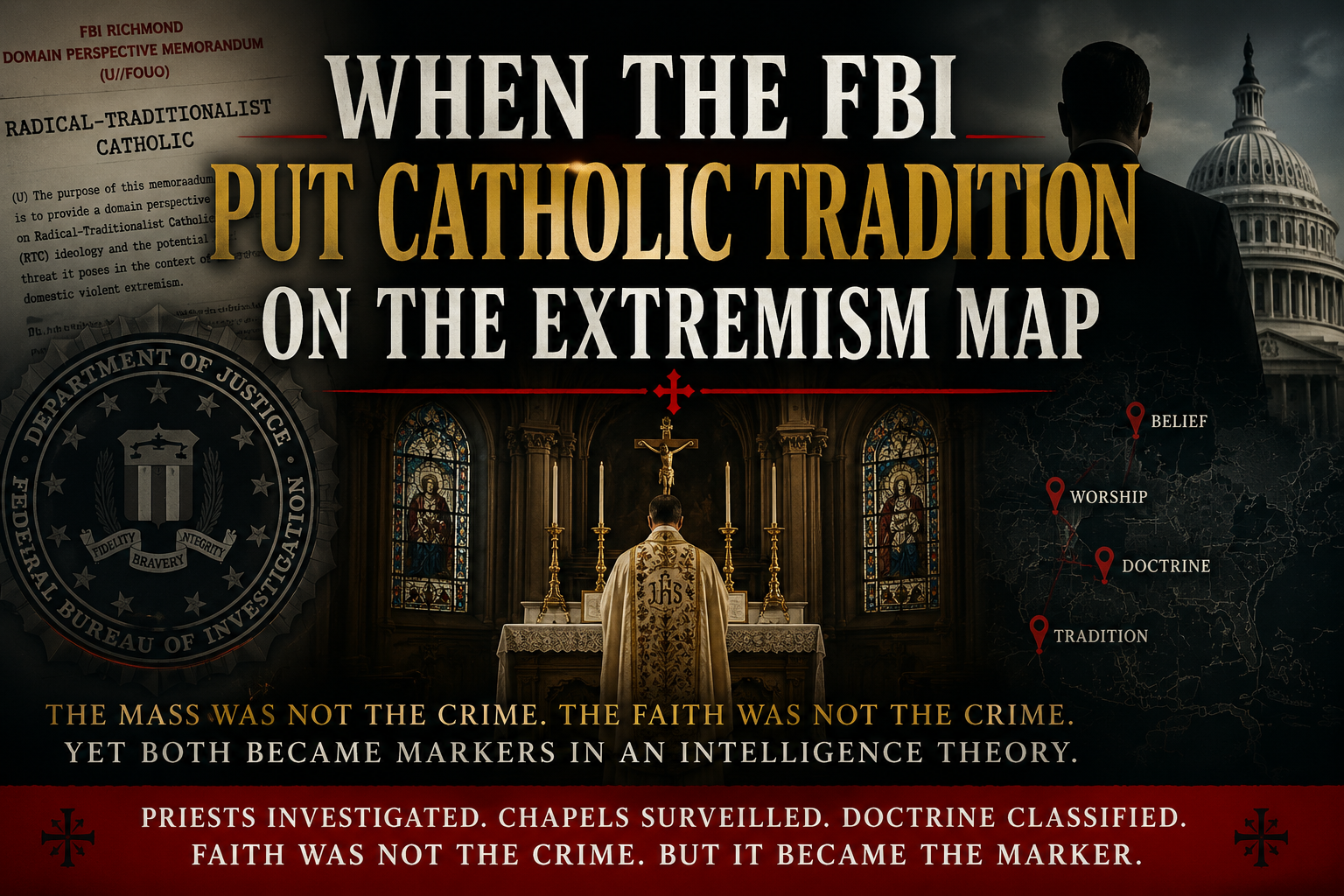 The FBI Put Catholic Tradition on the Extremism Map