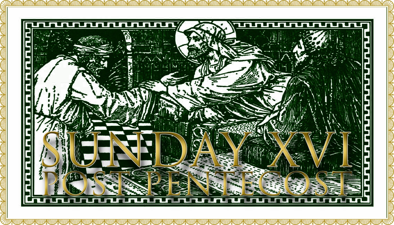 Today’s Mass: September 13 Sunday XVI Post Pentecost