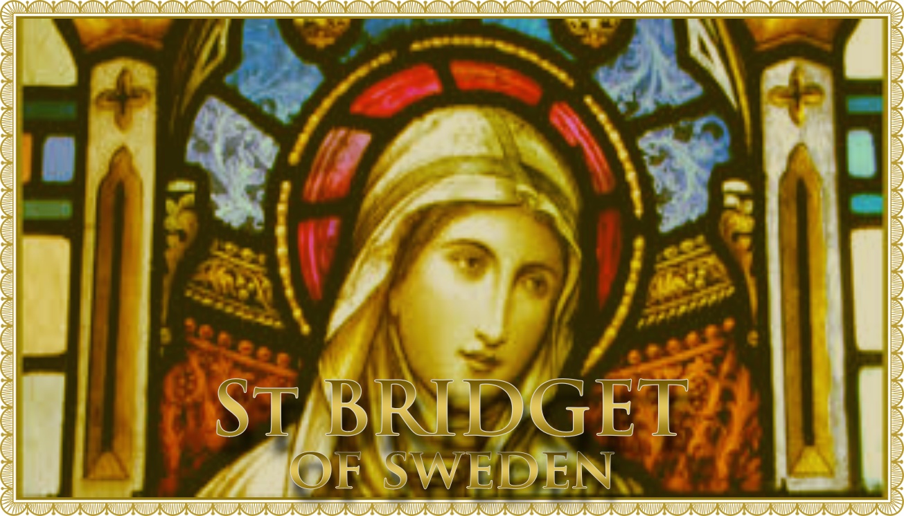 Today’s Mass: October 08 St Bridget of Sweden