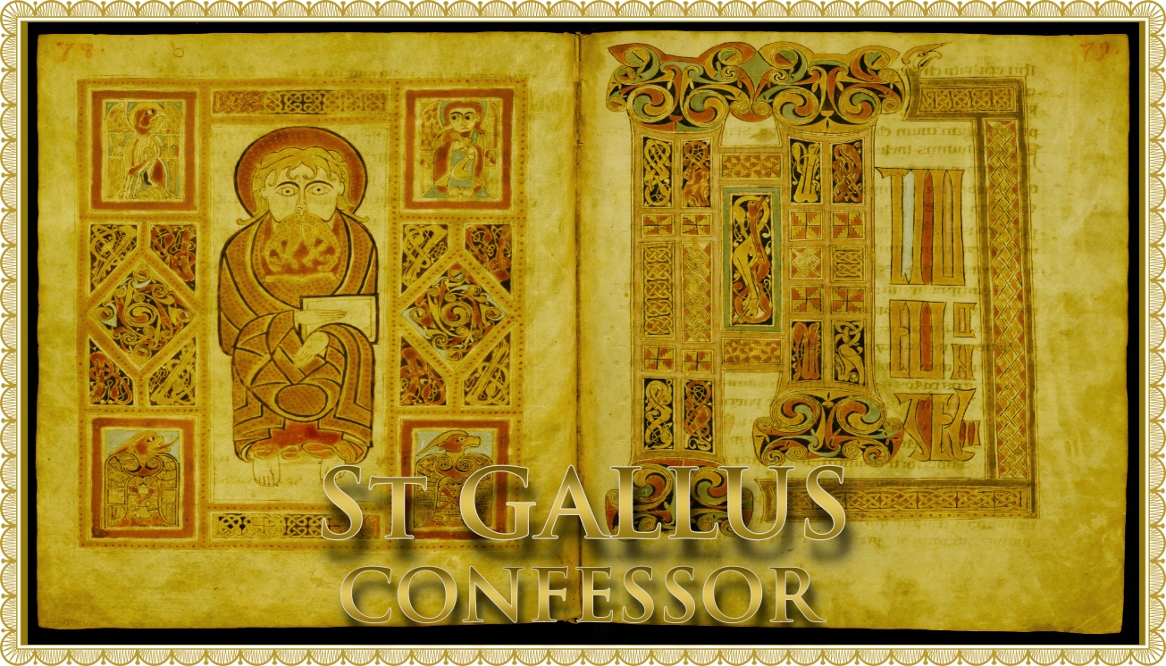 Today’s Mass: October 17 St Gall, Confessor;
