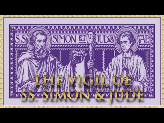 Today’s Mass: October 27 Vigil of SS Simon & Jude, Apostles